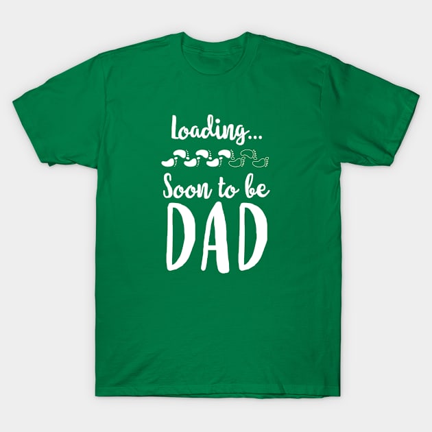 Loading.. Soon To Be Dad T-Shirt by Daanoontjeh